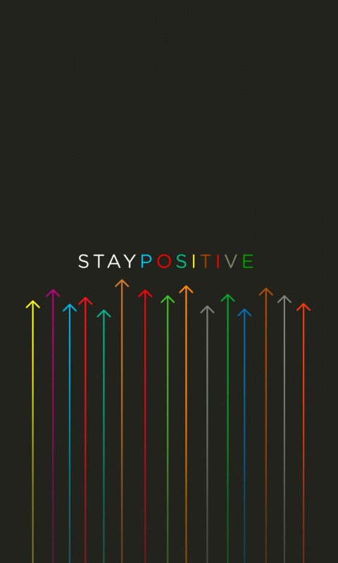 Colorful Stay Positive Wallpaper 942 480x800 - Wallpaper - HD Wallpaper