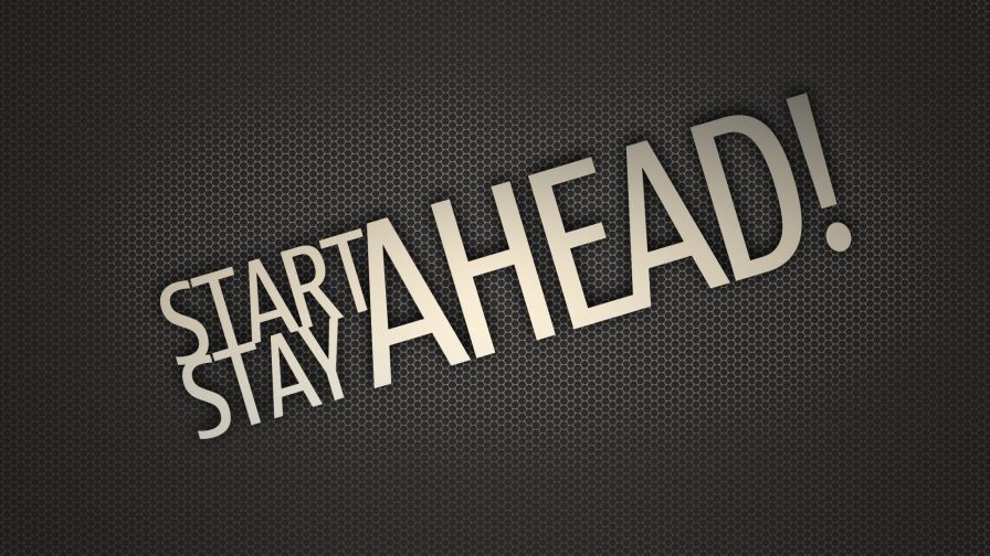 Stay Ahead Inspirational Wallpaper 325