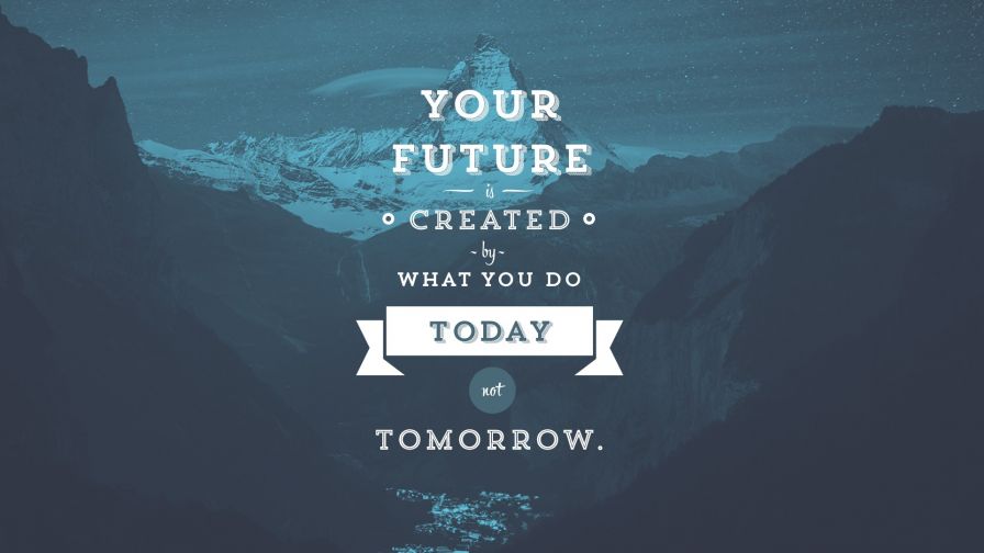 Your Future Motivational Wallpaper 860